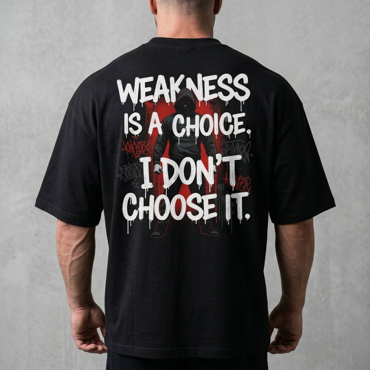 Weakness Is A Choice - JAWX