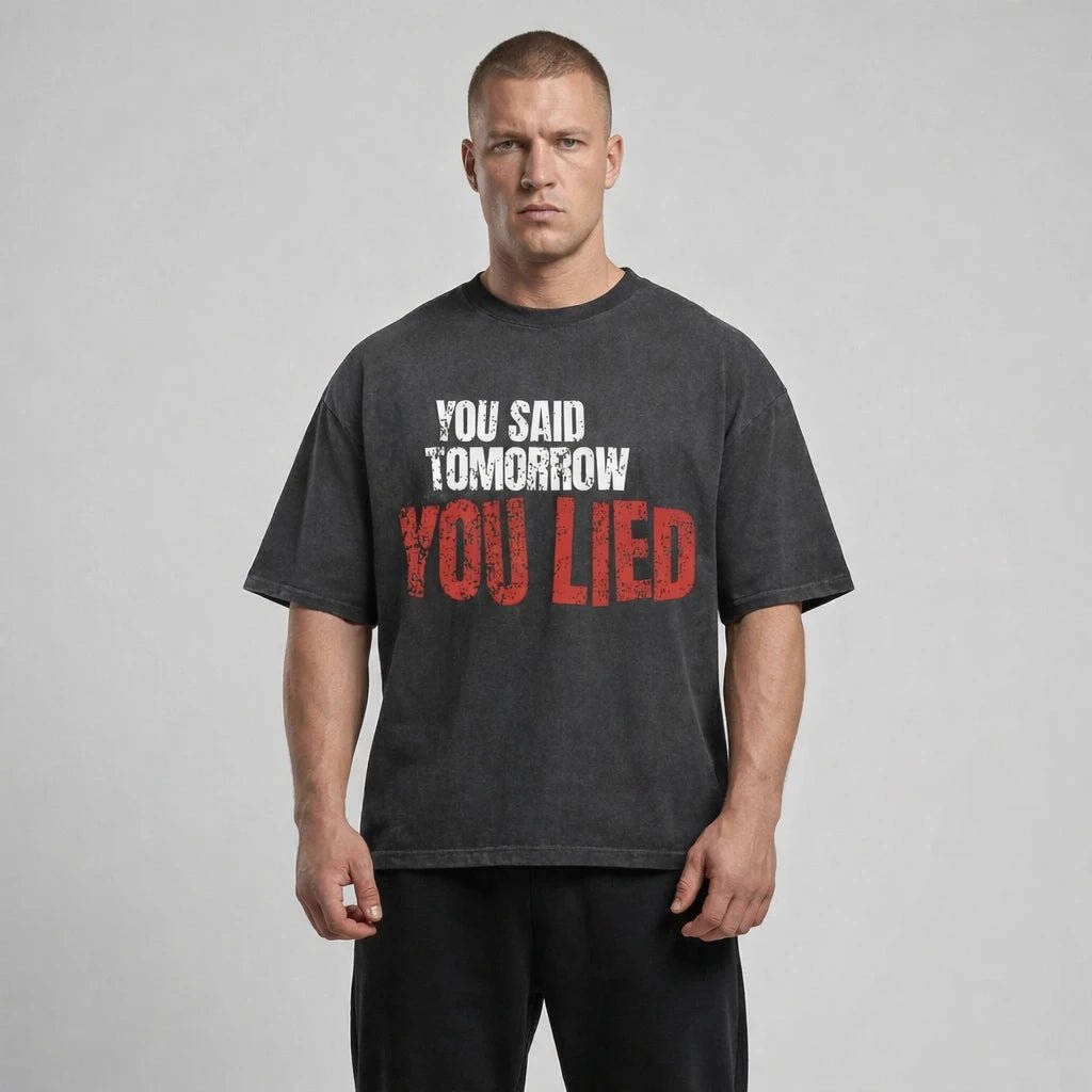 You Said Tomorrow You Lied - JAWX