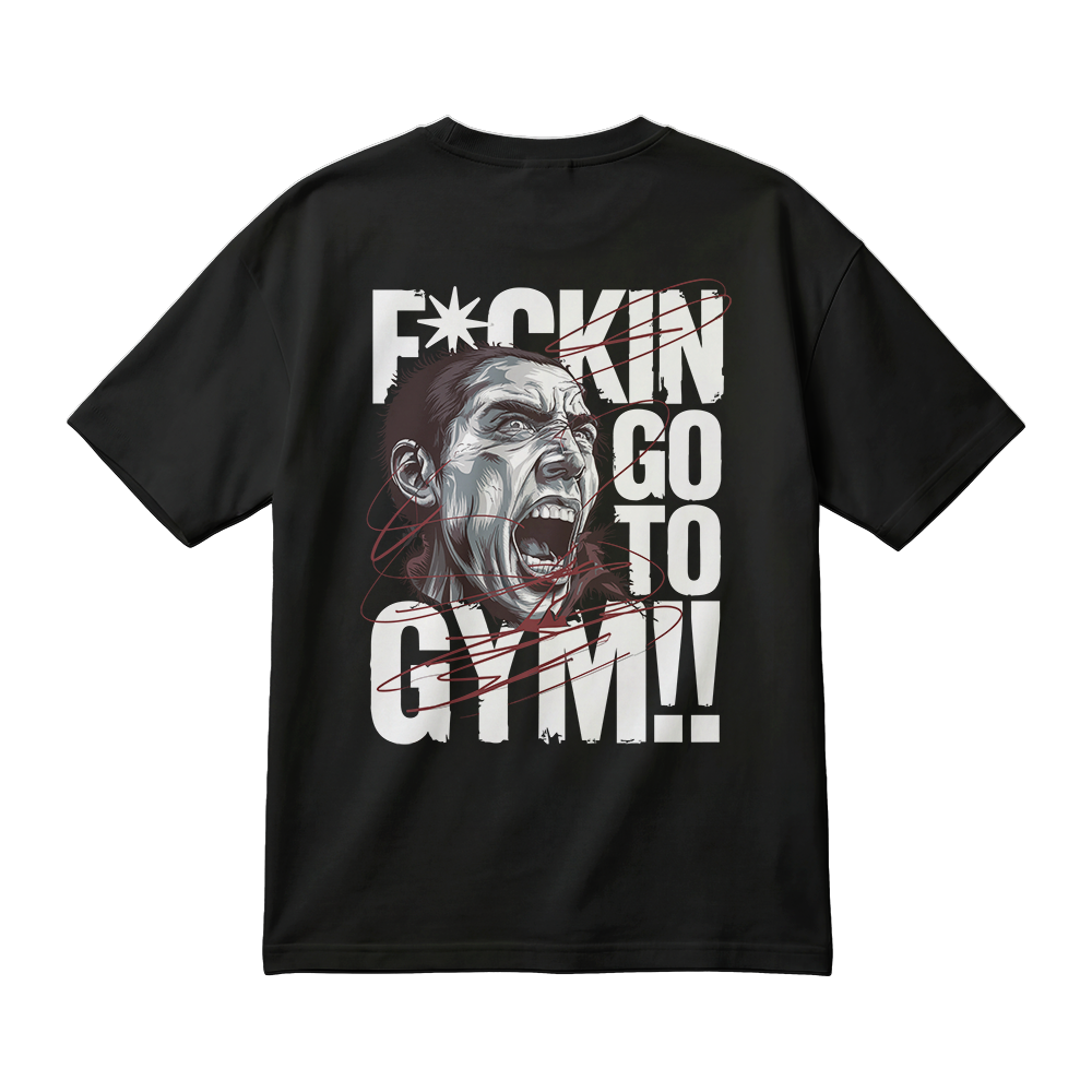 F*ck’n Go to Gym!!