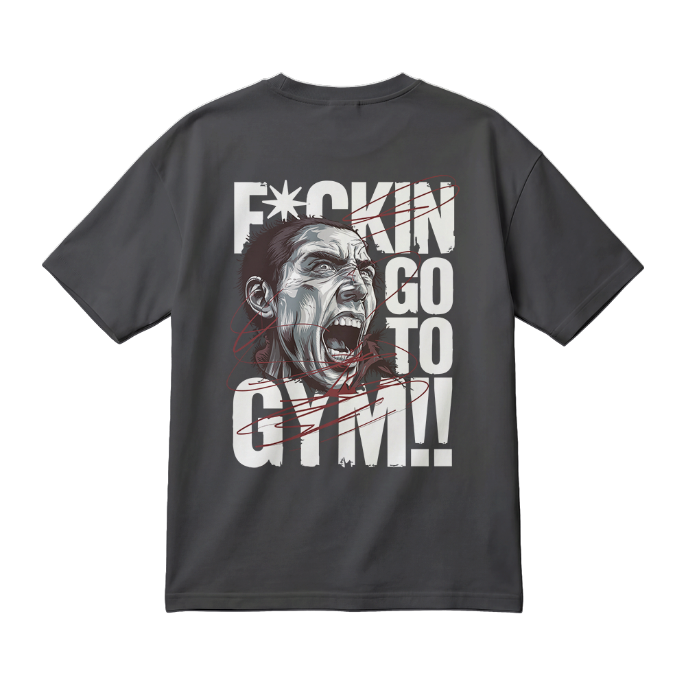 F*ck’n Go to Gym!!