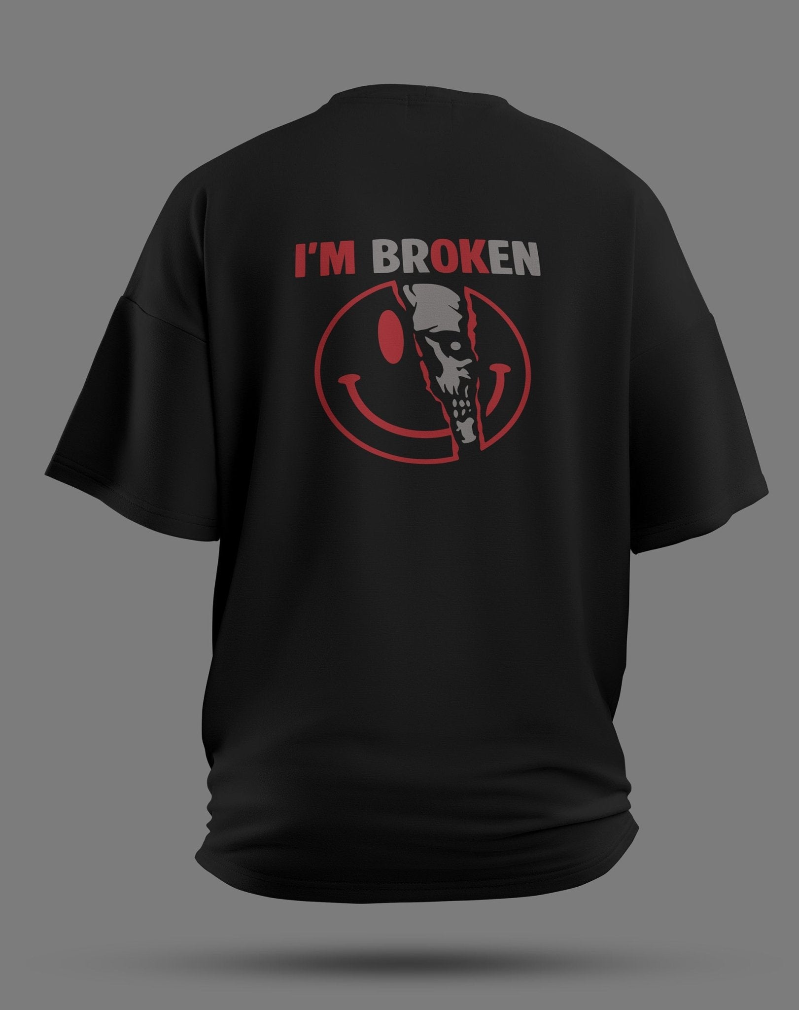 I’M BROKEN - Oversized Gym Shirt - JAWX